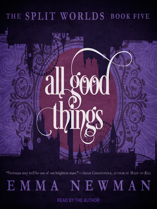 Title details for All Good Things by Emma Newman - Wait list